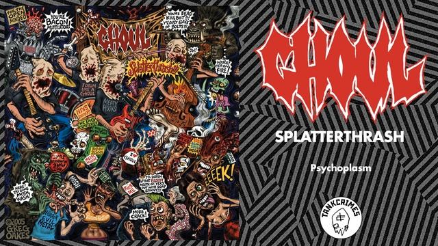 07 - Psychoplasm (GHOUL)