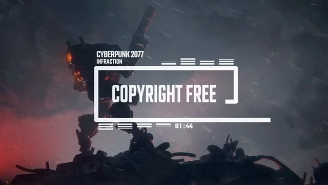 Cyberpunk 2077 By Infraction [No Copyright Music] [Free Download] ⧸ Cyber Attack