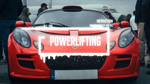 Sport Rock Energy Racing By Infraction [No Copyright Music] ⧸ Powerlifting