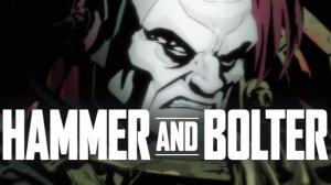 Молот и болтер - 8 серия / Hammer and Bolter