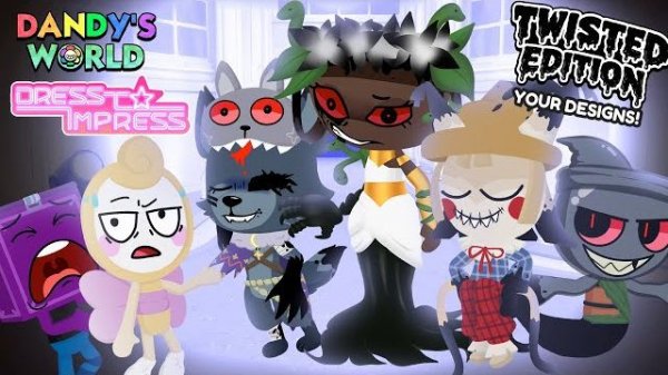 DRESS TO IMPRESS YOUR DESIGNS - DANDY'S WORLD