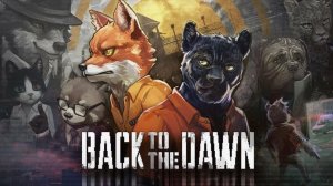 Back To The Dawn. Русская локализация.