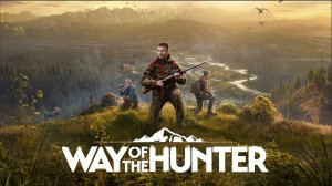 Way of the Hunter - Путь охотника часть 7