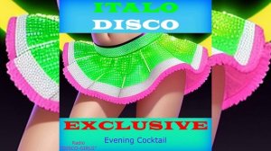DISCO-GIRLS - Evening Cocktail / Italodisco, италодиско, евродиско, 80-е, 90-е, ретро, Retro, Dance