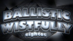 Ballistic Wistfully with click (Impossible level) 100%