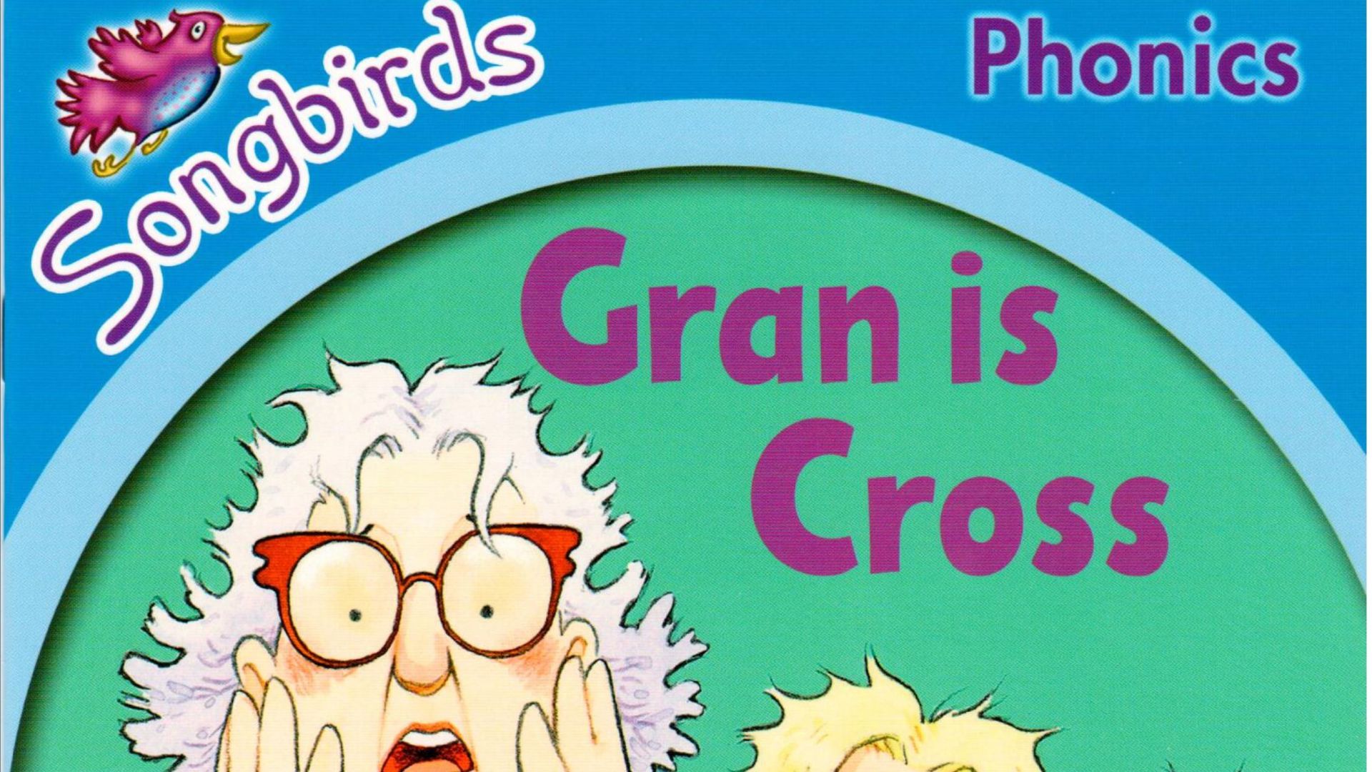 Gran is Cross  | Oxford Reading Tree by Julia Donaldson