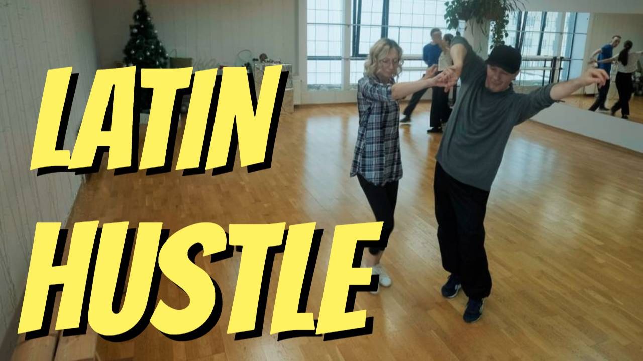 #Hustle | Latin Hustle | New Style Hustle