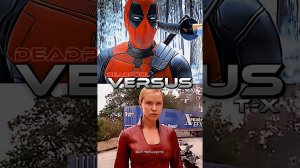 DEADPOOL VS TERMINATOR (T-X) | Battle