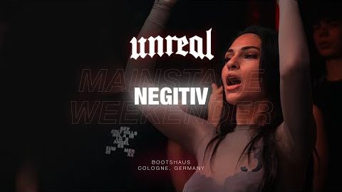 NEGITIV | UNREAL WEEKENDER | Bootshaus, Cologne (Full Set)