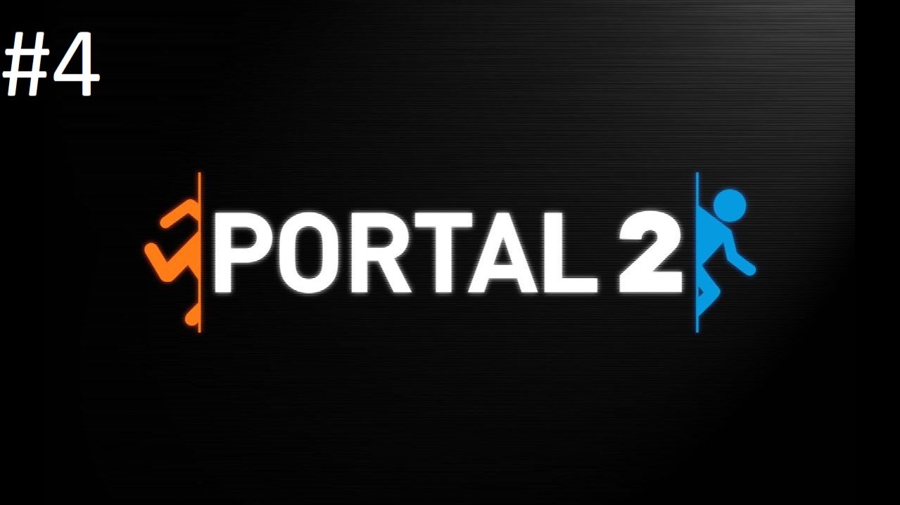 Portal 2#4 смотреть онлайн