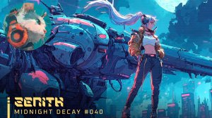 #040🌙ZENITH|WomenSynthwave_MidnightDecay_10-02-2026