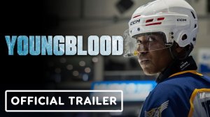 YOUNGBLOOD - Official Trailer ｜ Starring Ashton James