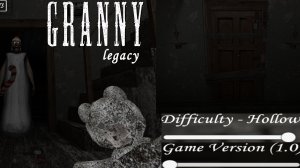 Прохождение Granny_ Legacy на максимальном режиме Hollow.