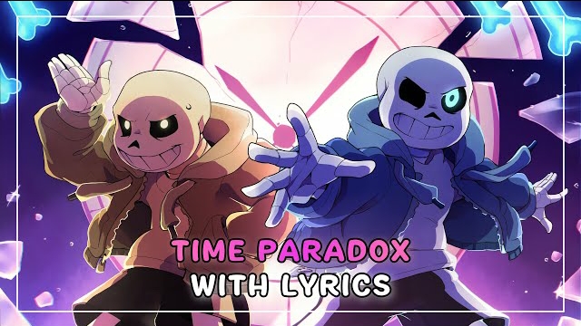 Time Paradox With Lyrics | Undertale AU Bub8les смотреть онлайн