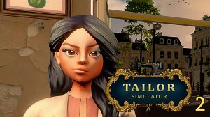 Новые Ткани и Новая Одежда ► Tailor Simulator  # 2
