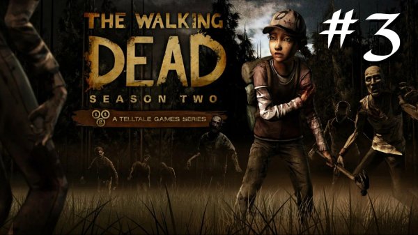 Прохождение The Walking Dead: The Game Season 2 Episode 3