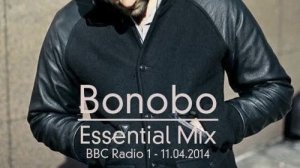 Bonobo - Essential Mix BBC Radio One ( Full Mix ) !