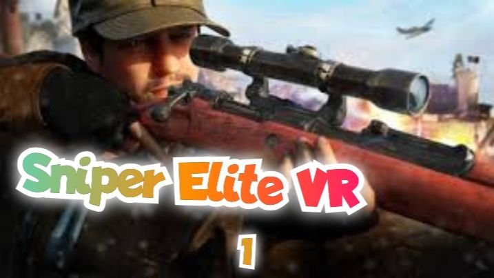 Sniper Elite VR обзор игры 1Ч/смотреть в хорошем качестве бесплатно и БЕЗ РЕКЛАМЫ смотреть онлайн