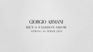 Показ мужской коллекции Giorgio Armani весна-лето 2019