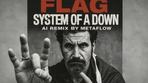 [Psycho Album] FLAG – System of Down Inspired AI Mix - Nu Metal, 2000s Industrial Hardcore Rock