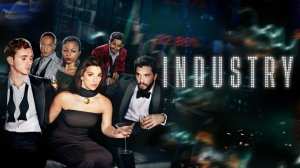 Индустрия 3 сезон 6 серия / Industry