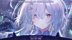 Nightcore - Lost Ashes & RUNN - Out Of Time (Lyrics)
