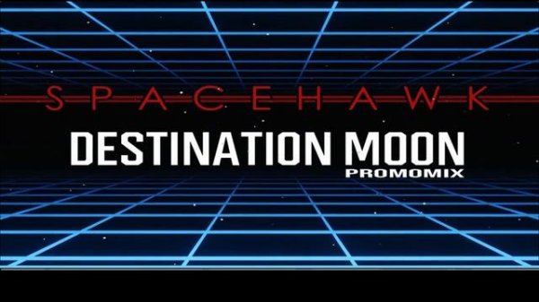 Spacehawk - Destination Moon [Promomix]