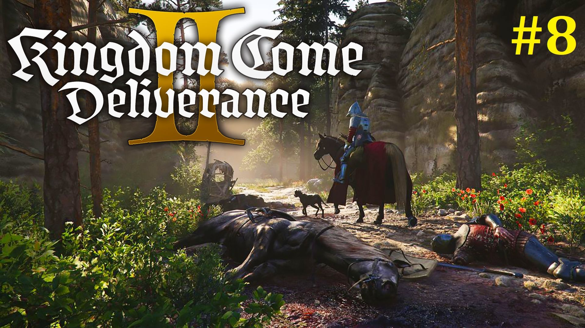 Kingdom Come Deliverance 2 Прохождение ► Стрим #8 смотреть онлайн