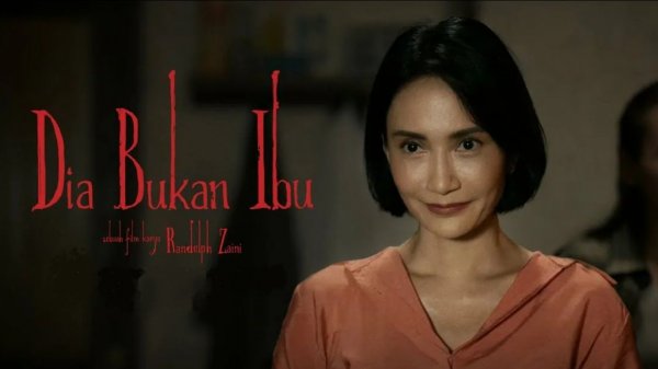 Она не мать | Dia Bukan Ibu | A Woman Called Mother (2025)