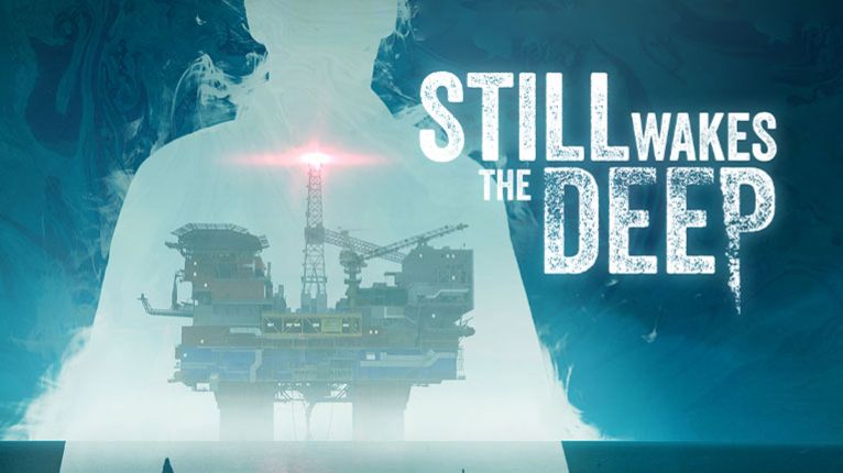 🎬 Still Wakes the Deep  #6