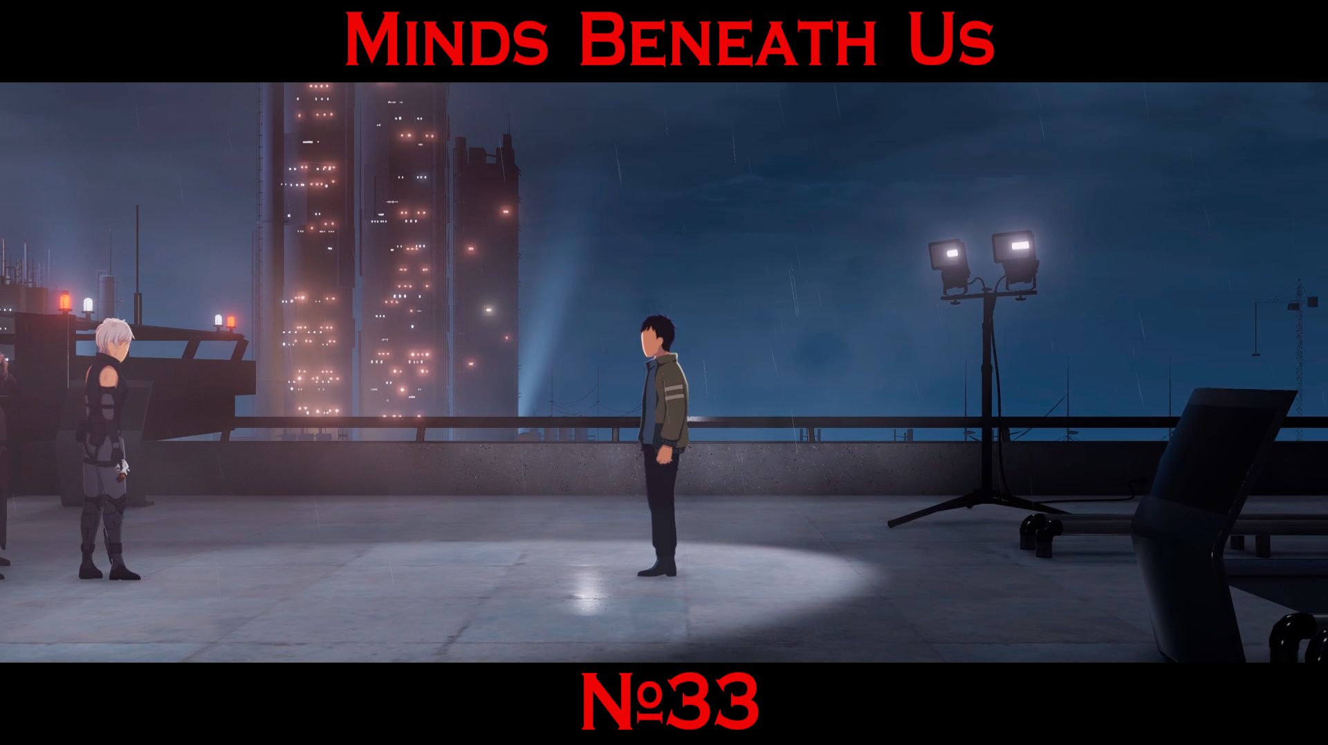 Minds Beneath Us № 33 ФИНАЛ (ЗАГНАННЫЙ ЗВЕРЬ)