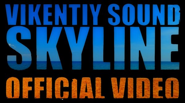 Vikentiy Sound - Skyline (Official Video) (2024)