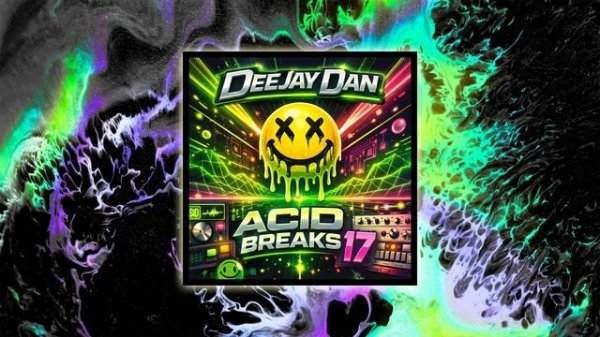 DeeJay Dan - Acid Breaks 17 [2026] 303 | Breakbeat | Acid | Breaks #acidbreaks #deejaydan #breakbeat