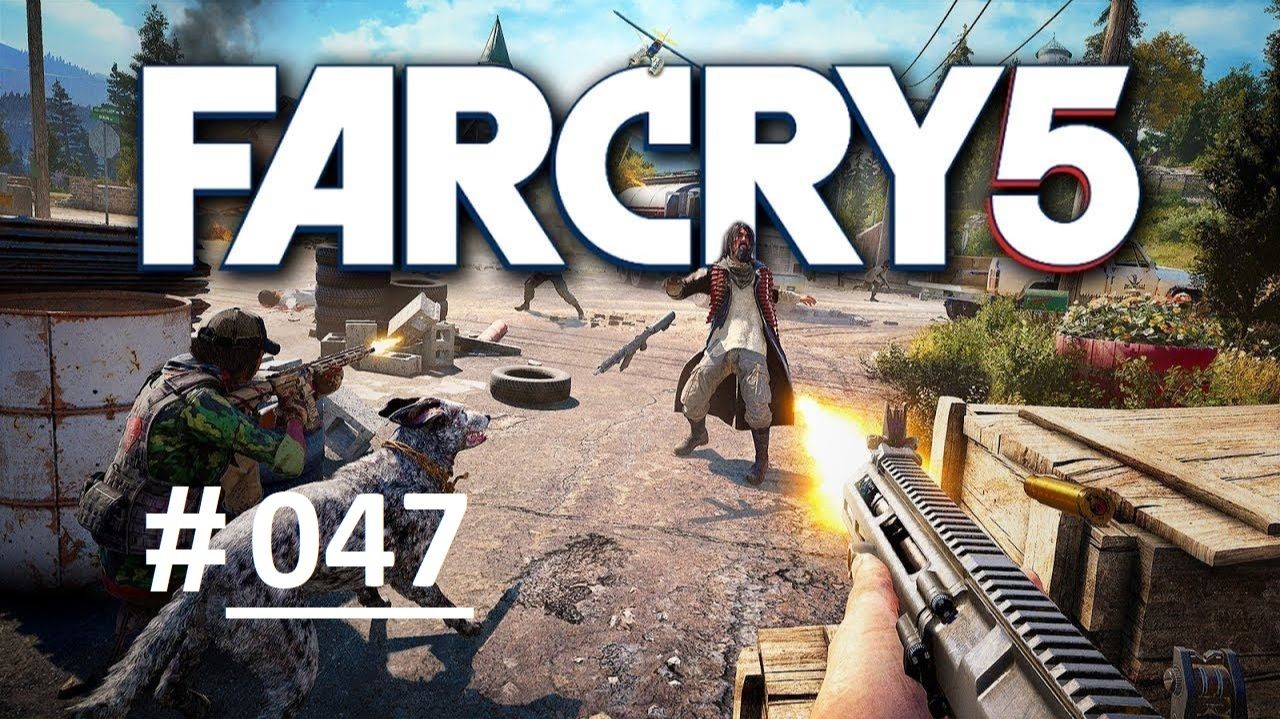 FarCry 5 / База Секты / Часть 47 / Где все началось - Финал.