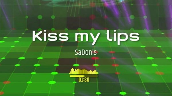 SaDonis-Kiss my lips