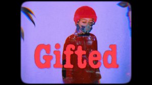 elvogto – Gifted (МУЗЫКАЛЬНОЕ ВИДЕО)