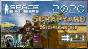 Space Engineers🪐 №23 Scrapyard 2026 🚧Сценарий Свалка! Нашел!😎