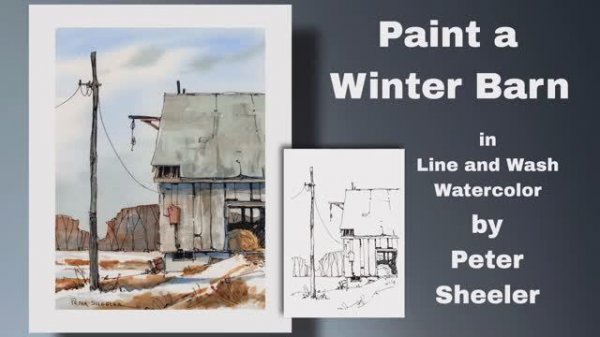 Simple and Fun Line and Wash, Watercolor Winter Barn and Snow. Great for Beginners. Peter Sheeler