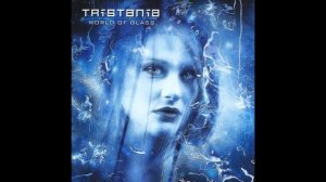 Tristania - «World Of Glass» (Full Album) 2001