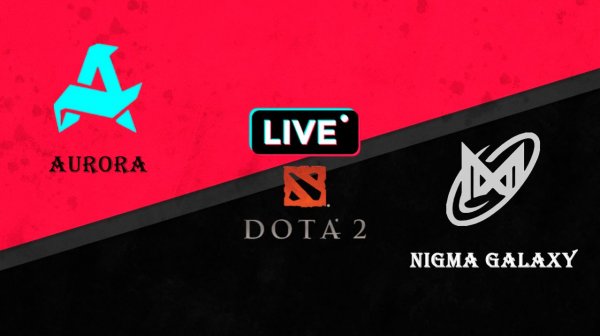 🕹«Aurora Gaming» — «Nigma Galaxy» | Трансляция DOTA-2 DreamLeague Div 2 Season 3