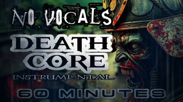 Deathcore Instrumental Brutal Beatdown 60 Minutes Of Metal Breakdown