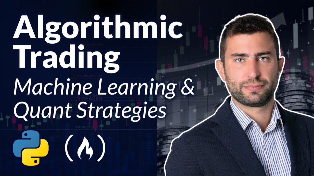 Algorithmic Trading – Machine Learning & Quant Strategies Course with Python смотреть онлайн