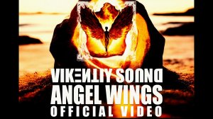 Vikentiy Sound - Angel Wings (Official Video) (2024)