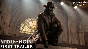 Человек-паук Нуар (Трейлер 2026)