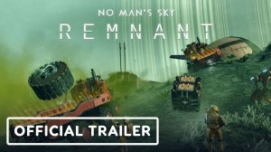 No Man's Sky: Remnant - Official Update Trailer