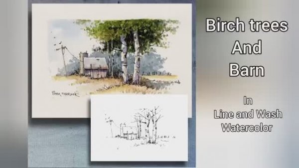 How to paint Birch Trees, Line and Wash Watercolor, Plus Winter Barn
