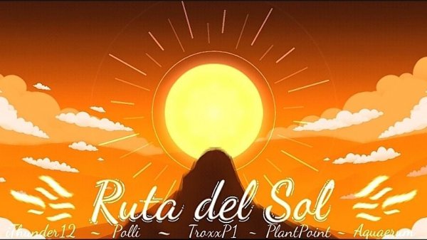 Ruta del Sol by TroxxP1 • Солнечный уровень) • Univers gauntlet