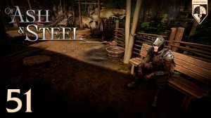 #Of Ash and Steel. Глава пятьдесят первая: Печальные события.