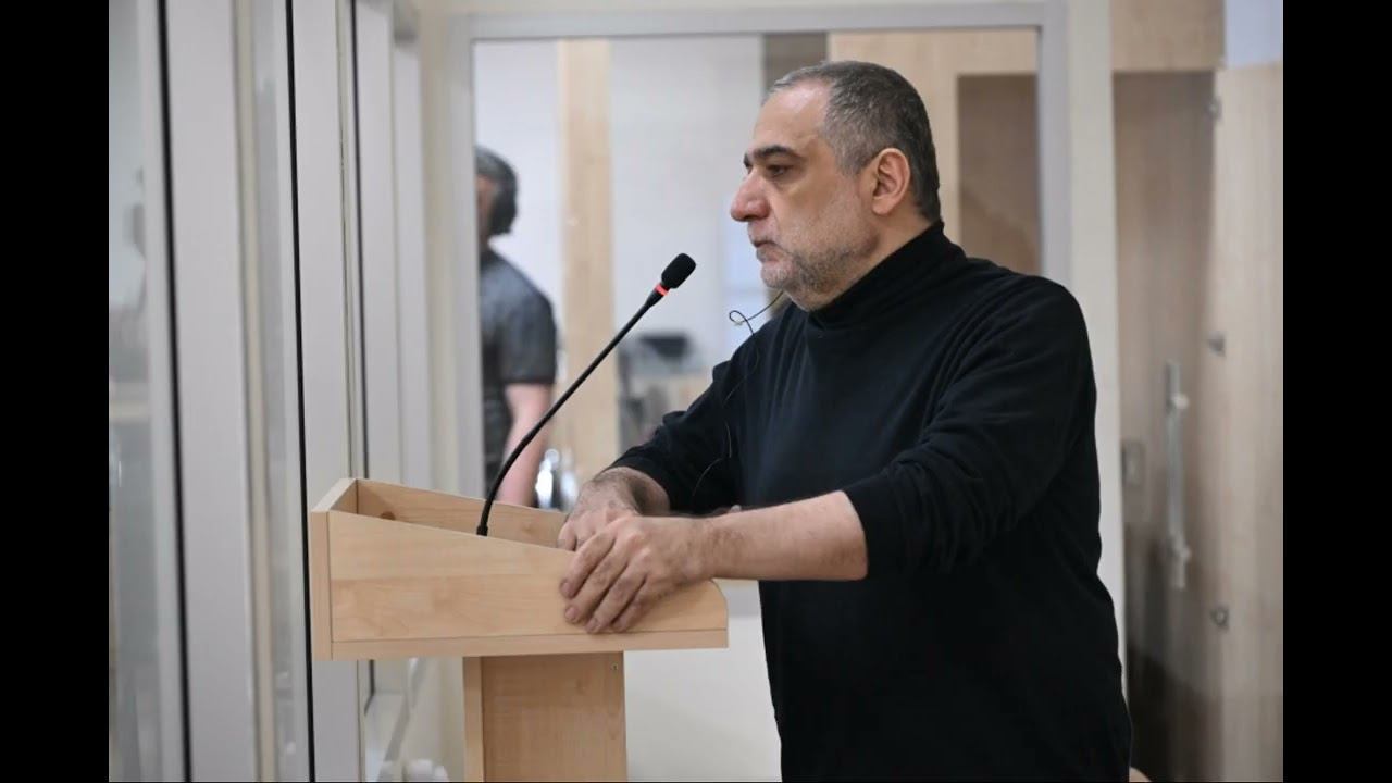 Рубен Варданян выступил в суде Баку с последним словом.
