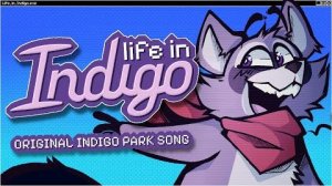 "LIFE IN INDIGO" - INDIGO PARK ORIGINAL SONG by WereWING  By  WereWING